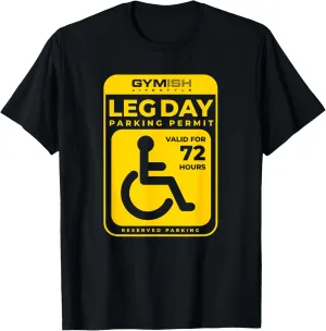 Leg Day Permit Weightlifting Workout Lifting Funny Gym Mens T-Shirt