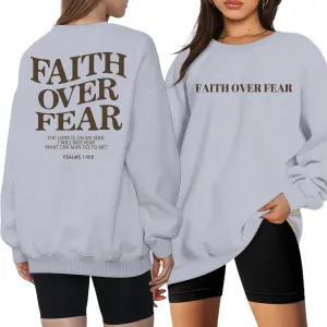 Oversized Christian Sweatshirt Women Faith Over Fear Sweater Christian Religious Sayings Pullover Long Sleeve Shirt