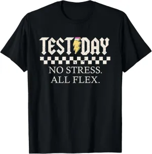 Staar State Testing Day Motivation No Stress All Flex T-Shirt